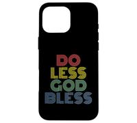 Do Less God Bless rétro Vintage des années 70 Coque pour iPhone 16 Pro Max