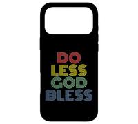 Do Less God Bless rétro Vintage des années 70 Coque pour iPhone 17 Pro Max