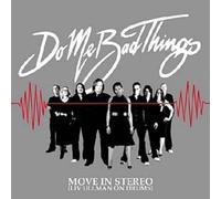 Do Me Bad Things - Move in Stereo [Import]