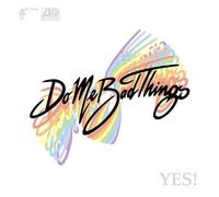 DO ME BAD THINGS - Yes [Import]