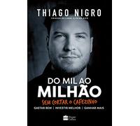 Do Mil ao Milhão – Sem Cortar o Cafezinho – (Portugais) – Harper Collins Publishers