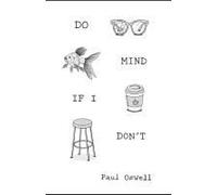 Do Mind If I Don't: Diaries: 1996-2005