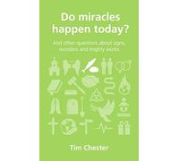 Do Miracles Happen Today?