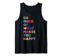 Do More of What Gives You Happiness Motivational Quotes Cool Débardeur
