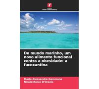 Do mundo marinho, um novo alimento funcional contra a obesidade: a fucoxantina