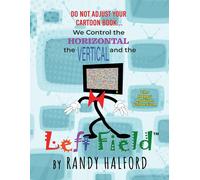 Do Not Adjust Your Cartoon Book... We Control The Horizontal, The Vertical And The Left Field