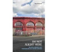 Do Not Alight Here by Ben Pedroche Ben Pedroche (Auteur)