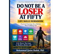 Do Not Be a Loser: Become a Winner: Life Skills Workshop Workbook