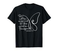 Do Not Be Conform to This World Be Transformed Butterfly T-Shirt