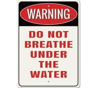 Do Not Breath Under The Water Sign Hilarious Pool Witty
