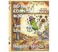 DO NOT COUNT THIS BOOK! Seriously… Stop at One!