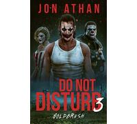 Do Not Disturb 3: Goldbrush
