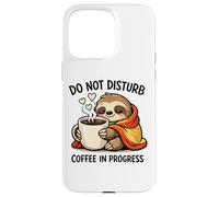 Do Not Disturb Coffee Sloth Cute Funny Morning Mood Tees Coque pour iPhone 15 Pro Max
