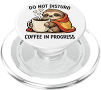 Do Not Disturb Coffee Sloth Cute Funny Morning Mood Tees PopSockets PopGrip pour MagSafe