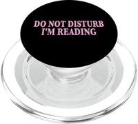Do Not Disturb I'm Reading Book Lover Bookworm Reader PopSockets PopGrip pour MagSafe