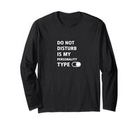 Do Not Disturb is My Personality Type - Humour Antisocial Manche Longue
