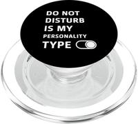 Do Not Disturb is My Personality Type - Humour Antisocial PopSockets PopGrip pour MagSafe