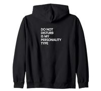 Do Not Disturb Is My Personality Type - Humour antisocial Sweat à Capuche