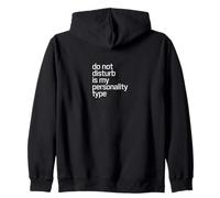Do Not Disturb Is My Personality Type - Humour antisocial Sweat à Capuche