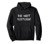 Do Not Disturb! Sweat à Capuche