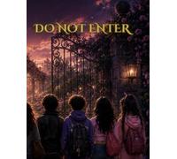 Do Not Enter: The secret hidden in the woods