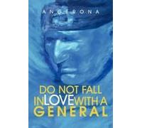 Do Not Fall In Love With A General