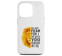 Do Not Fear for I Am with You Isaiah 41:10 Lion Graphic Coque pour iPhone 13 Pro