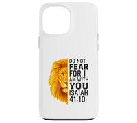Do Not Fear for I Am with You Isaiah 41:10 Lion Graphic Coque pour iPhone 13 Pro Max