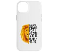 Do Not Fear for I Am with You Isaiah 41:10 Lion Graphic Coque pour iPhone 14 Plus