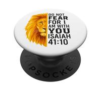 Do Not Fear for I Am with You Isaiah 41:10 Lion Graphic PopSockets PopGrip Adhésif