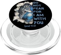 Do Not Fear for i am with You Isaiah 41:10 Loup PopSockets PopGrip pour MagSafe