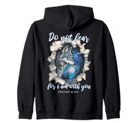Do Not Fear for i am with You Isaiah 41:10 Loup Sweat à Capuche