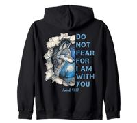 Do Not Fear for i am with You Isaiah 41:10 Loup Sweat à Capuche