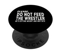Do Not Feed The Wrestler - Cadeaux de lutteur - Coach de Lutte PopSockets PopGrip Adhésif