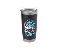Do Not Feed This Prince Gluten - Humour ludique GF Gobelet isotherme en acier inoxydable double paroi
