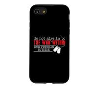 Do Not Give in to The War Within End Veteran Suicide Support Coque pour iPhone SE (2020) / 7/8