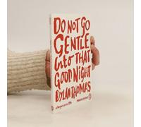 Do Not Go Gentle Into That Good Night – Penguin Books