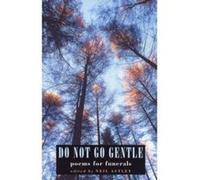 Do Not Go Gentle Neil Astley (Auteur)