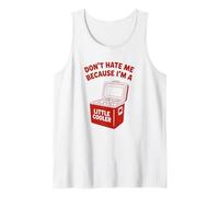 Do Not Hate Me Because I’m Little Cooler Humor Funny Saying Débardeur