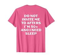 Do Not Invite Me to Afters I'm 30+ I Need Sleep Rave T-Shirt, Homme, Rose Chiné, 3XL