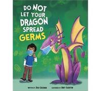 Do Not Let Your Dragon Spread Germs by Julie Managing Editor Gassman Julie Managing Editor Gassman (Auteur)
