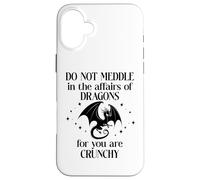 Do Not Meddle in The Affairs of Dragons Book Dragon Fantasy Coque pour iPhone 16 Plus