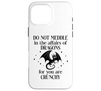 Do Not Meddle in The Affairs of Dragons Book Dragon Fantasy Coque pour iPhone 16 Pro Max