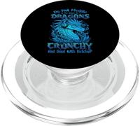 Do Not Meddle in The Affairs of Dragons for You are Crunchy PopSockets PopGrip pour MagSafe