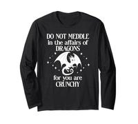 Do Not Meddle in The Affairs of Dragons Sign,Book Dragon Manche Longue