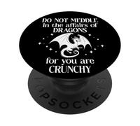 Do Not Meddle in The Affairs of Dragons Sign,Book Dragon PopSockets PopGrip Adhésif