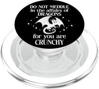Do Not Meddle in The Affairs of Dragons Sign,Book Dragon PopSockets PopGrip pour MagSafe