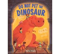Do Not Pet the Dinosaur - Skylar Hogan - Stonefruit Studio - ebook (ePub) - Livre