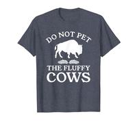 Do Not Pet The Fluffy Cows Bison Highland Cow T-Shirt, Homme, Bleu Chiné, L