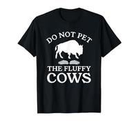 Do Not Pet The Fluffy Cows Bison Highland Cow T-Shirt, Homme, Noir, XXL
